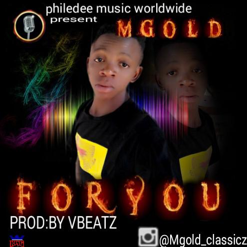 "For You" By MGold (Official Audio)