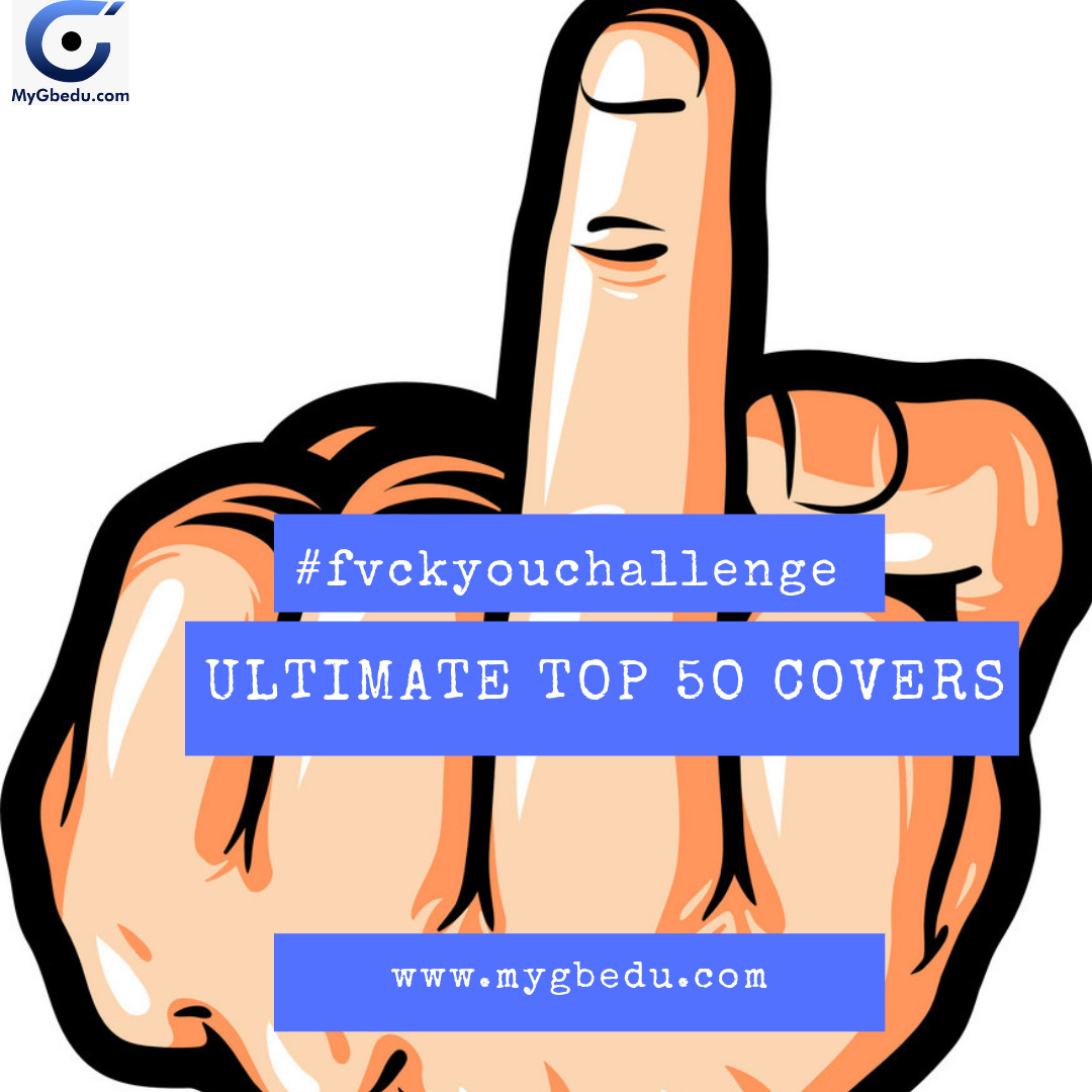 The Ultimate #FvckYouChallenge List: Watch Top 50 Videos