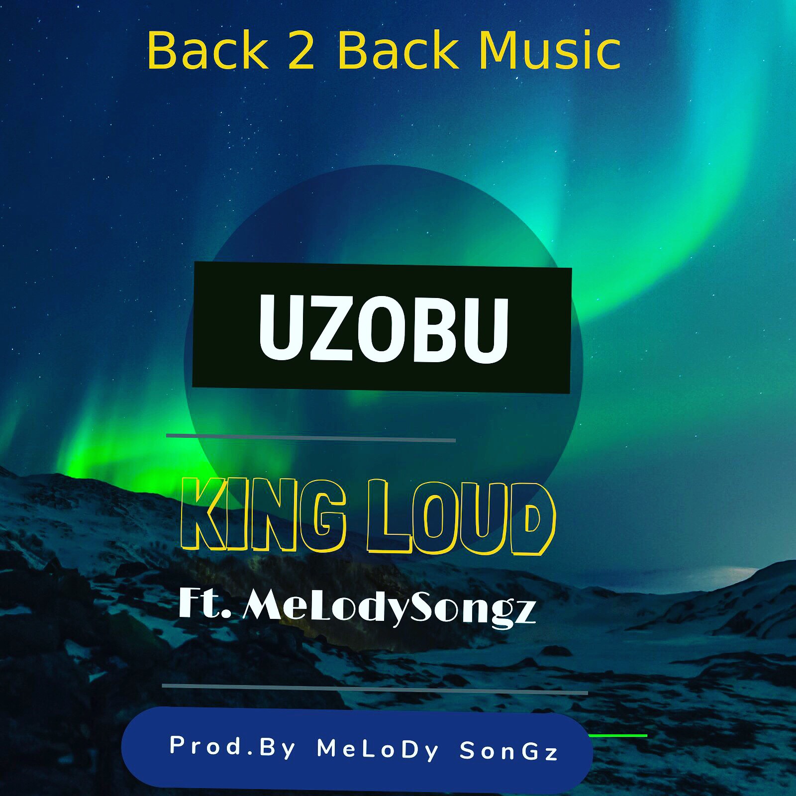 King Loud Ft, Melodysongz - Uzobu