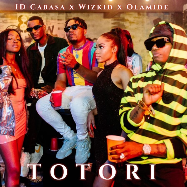 ID Cabasa Ft, Wizkid & Olamide - Totori (Official Video)