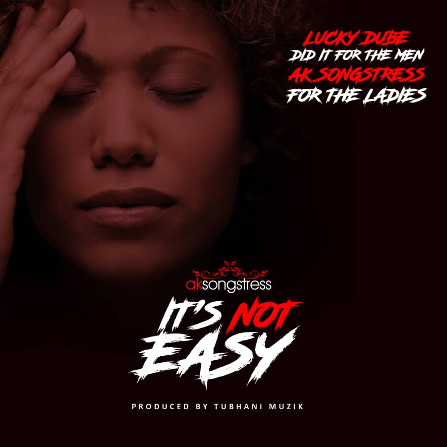 AK Songstress - It's Not Easy
