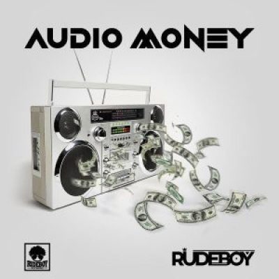 Rudeboy – Audio Money (Official Audio)